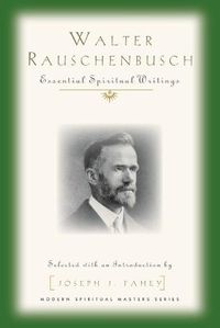 Cover image for Walter Rauschenbusch: Essential Spiritual Writings