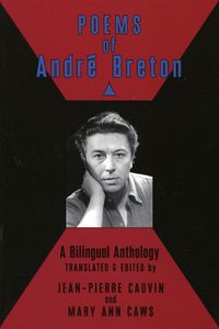 Cover image for Poems of Andre Breton: A Bilingual Anthology