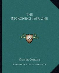 Cover image for The Beckoning Fair One