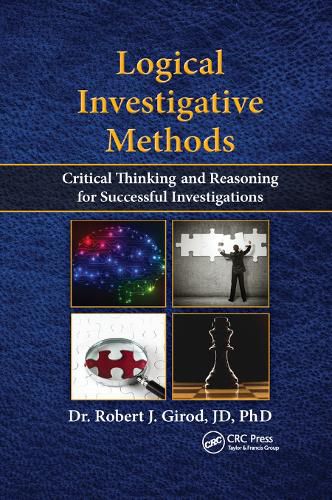 Cover image for Logical Investigative Methods: Critical Thinking and Reasoning for Successful Investigations