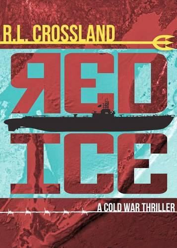 Cover image for Red Ice: A Cold War Thriller