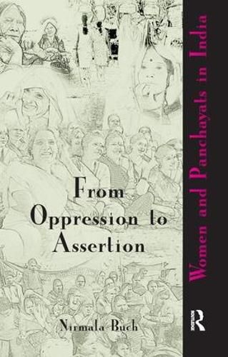 Cover image for From Oppression to Assertion: Women and Panchayats in India