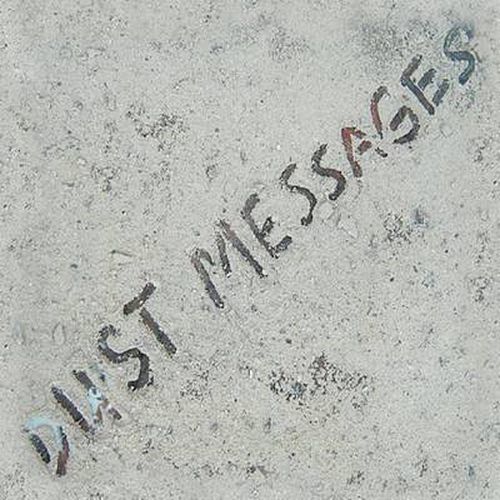 Cover image for Dust Messages: The Missing Memorials From 9-11