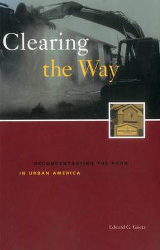 Cover image for Clearing the Way: Deconcentrating the Poor in Urban America