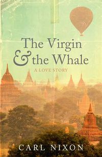 Cover image for The Virgin and the Whale: a love story