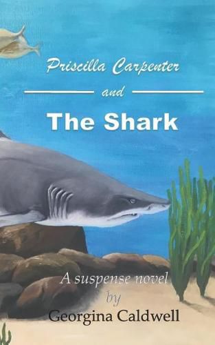 Cover image for Priscilla Carpenter and the Shark