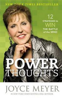 Cover image for Power Thoughts: 12 Strategies to Win the Battle of the Mind