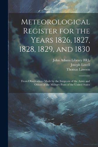 Cover image for Meteorological Register for the Years 1826, 1827, 1828, 1829, and 1830