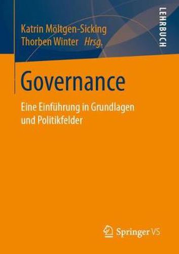 Cover image for Governance: Eine Einfuhrung in Grundlagen und Politikfelder