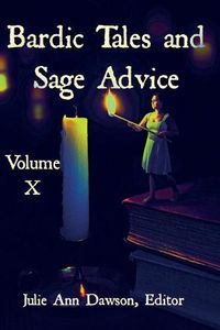 Cover image for Bardic Tales and Sage Advice (Volume X)