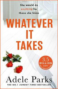 Cover image for Whatever It Takes: The unputdownable hit from the Sunday Times bestselling author of BOTH OF YOU