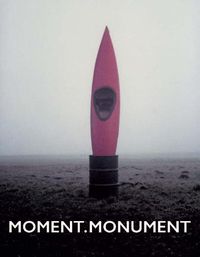 Cover image for Monument Moment: Sculpture Today