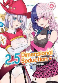 Cover image for 2.5 Dimensional Seduction Vol. 4