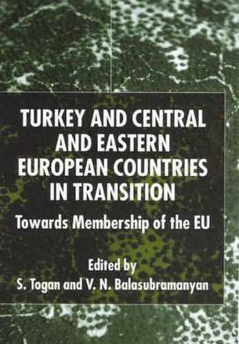 Cover image for Turkey and Central and Eastern European Countries in Transition: Towards Membership of the EU