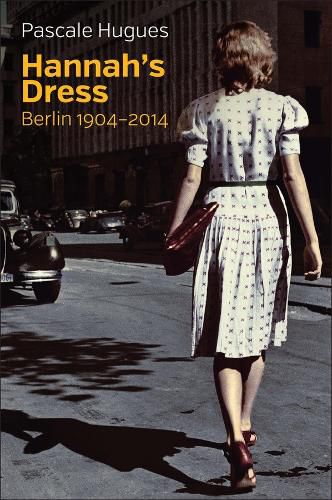 Cover image for Hannah's Dress - Berlin 1904-2014