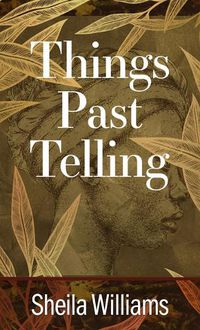 Cover image for Things Past Telling