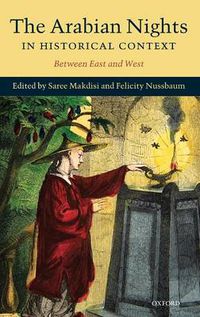 Cover image for The Arabian Nights in Historical Context: Between East and West