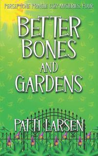 Cover image for Better Bones and Gardens