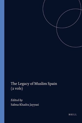 Cover image for The Legacy of Muslim Spain (2 vols)