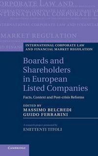 Cover image for Boards and Shareholders in European Listed Companies: Facts, Context and Post-Crisis Reforms