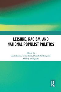 Cover image for Leisure, Racism, and National Populist Politics