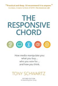 Cover image for The Responsive Chord: The Responsive Chord: How media manipulate you: what you buy... who you vote for... and how you think.