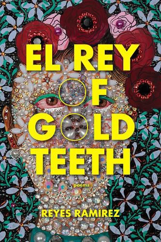 Cover image for El Rey of Gold Teeth