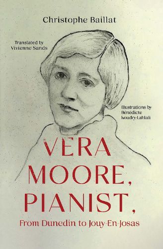 Cover image for Vera Moore, Pianist, From Dunedin to Jouy-En-Josas