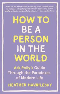 Cover image for How to Be a Person in the World