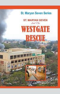 Cover image for St. Maryan Seven The Westgate Rescue