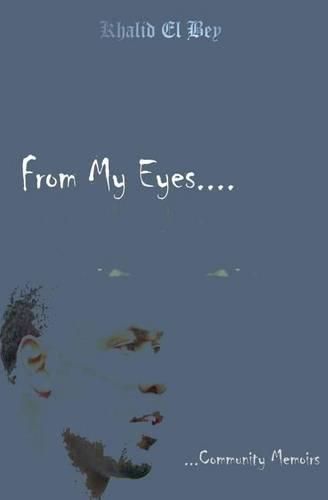 Cover image for From My Eyes: Community Memoirs