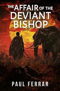 Cover image for The Affair of the Deviant Bishop