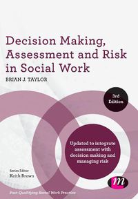 Cover image for Decision Making, Assessment and Risk in Social Work