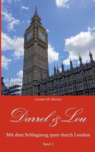 Cover image for Darrel & Lou - Mit dem Schlagzeug quer durch London: Band 2