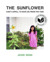 Cover image for The Sunflower Cast a Spell To Save Us From The Void