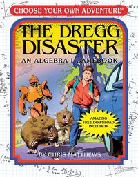 Cover image for The Dregg Disaster: An Algebra 1 Workbook