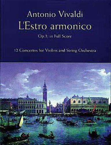 Cover image for Antonio Vivaldi: L'Estro Armonico Op.3 (Full Score)