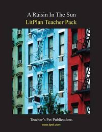 Cover image for Litplan Teacher Pack: A Raisin in the Sun