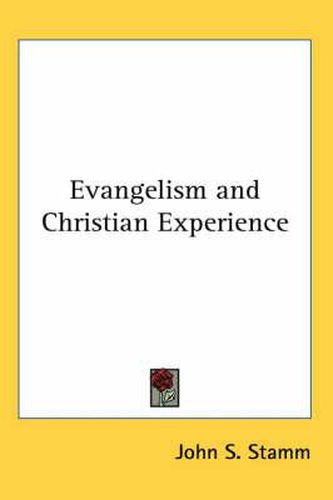 Cover image for Evangelism and Christian Experience