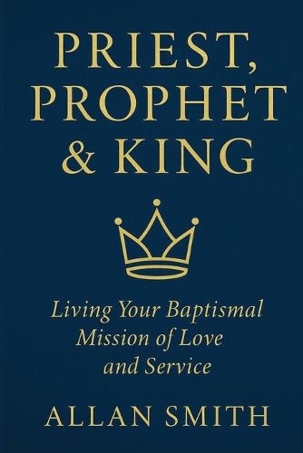 Cover image for Priest, Prophet & King