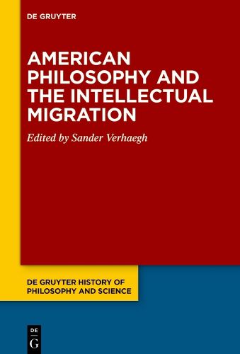 Cover image for American Philosophy and the Intellectual Migration