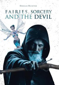 Cover image for Fairies, Sorcery and the Devil