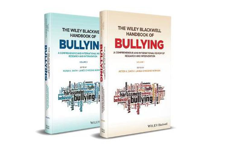 The Wiley Blackwell Handbook of Bullying: A Comprehensive and International Review of Research and Intervention 2 Volume Set