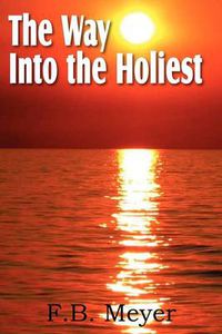 Cover image for The Way Into the Holiest