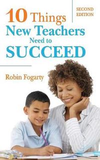 Cover image for Ten Things New Teachers Need to Succeed