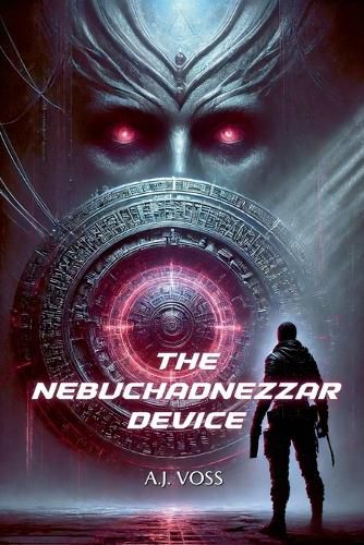 Cover image for The Nebuchadnezzar Device