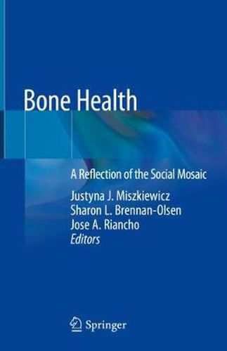 Cover image for Bone Health: A Reflection of the Social Mosaic