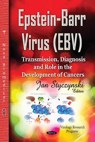 Cover image for Epstein-Barr Virus (EBV): Transmission, Diagnosis & Role in the Development of Cancers