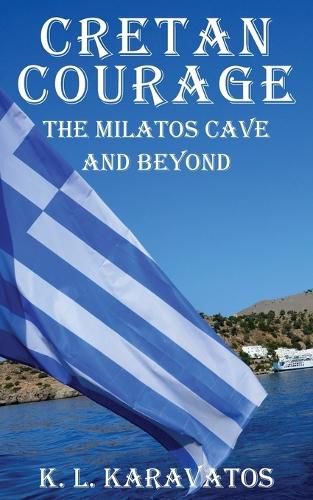 Cover image for Cretan Courage: The Milatos Cave and Beyond