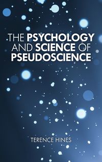 Cover image for The Psychology and Science of Pseudoscience